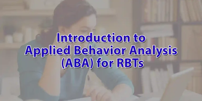 Introduction to Applied Behavior Analysis ABA for RBTs