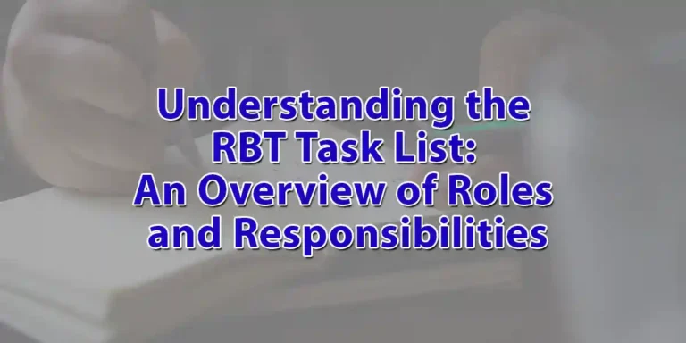 Understanding the RBT Task List: An Overview of Roles and Responsibilities